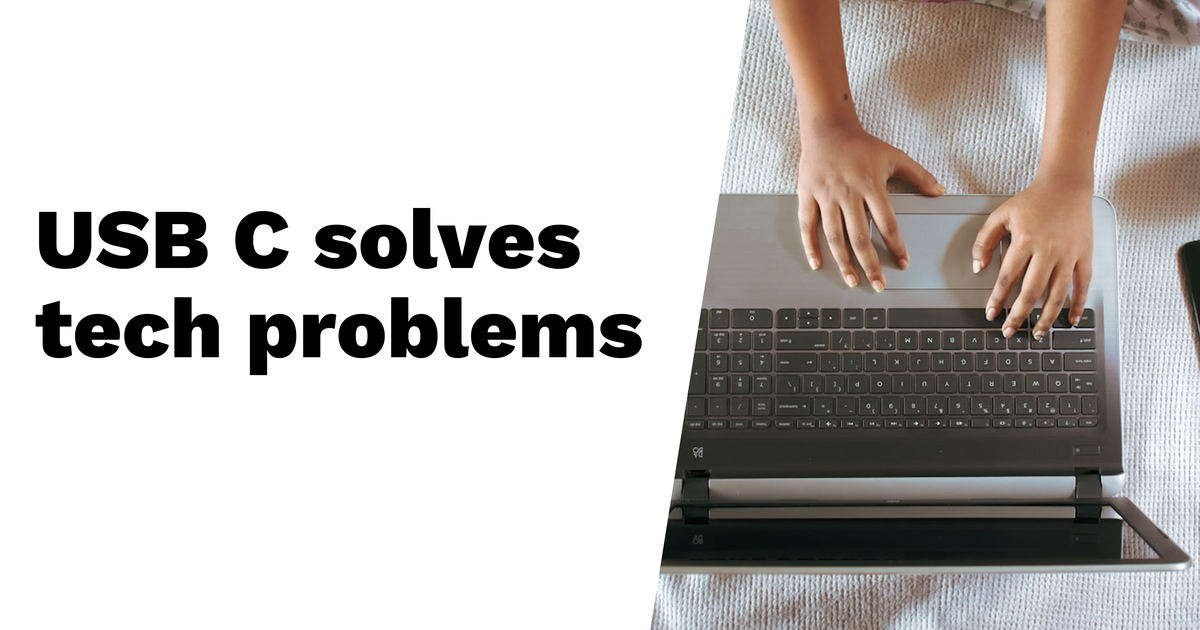7 Ways USB C Can Rescue Your Daily Tech Problems